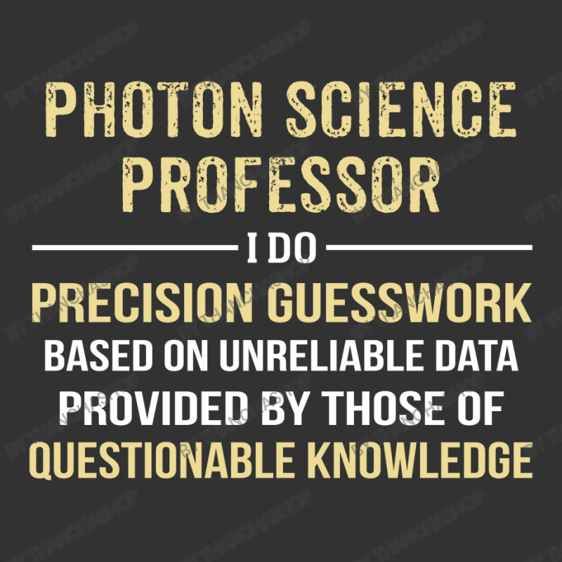 Photon Science Professor I Do Precision Guesswork Baby Bodysuit | Artistshot