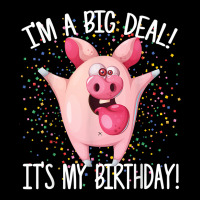 I_m A Big Deal It_s My Birthday Funny Birthday With Pig New Year Adjustable Cap | Artistshot