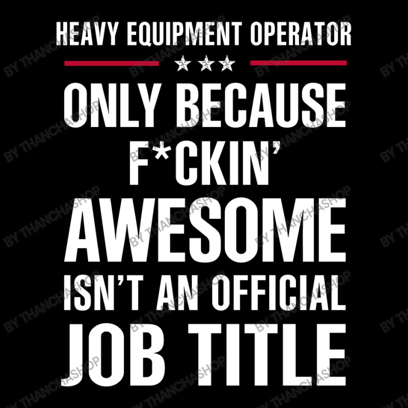 Gift For F Ckin' Awesome Heavy Equipment Operator Adjustable Cap | Artistshot