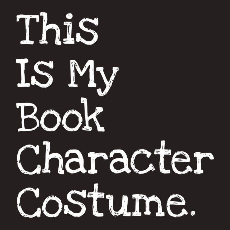 This Is My Book Character Costume Funny Halloween Tank Top | Artistshot