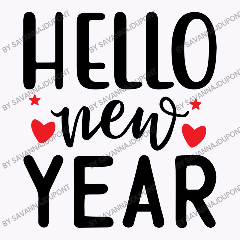 Hello New Year Tank Top | Artistshot