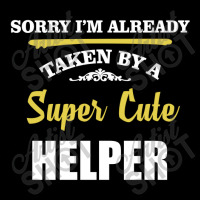 Sorry I'm Taken By Super Cute Helper V-neck Tee | Artistshot