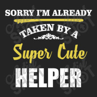 Sorry I'm Taken By Super Cute Helper 3/4 Sleeve Shirt | Artistshot