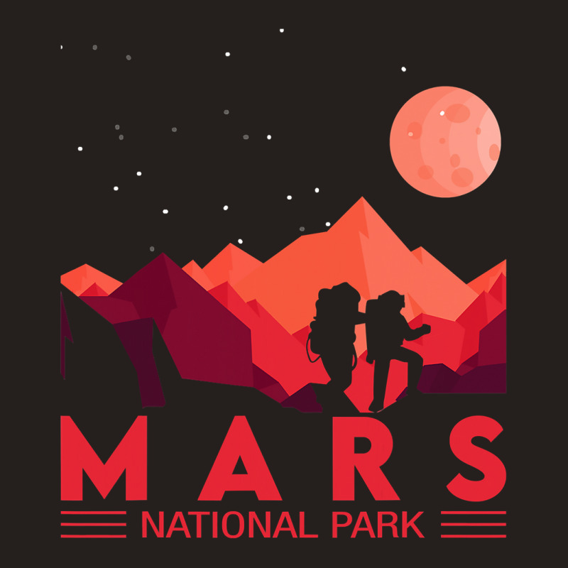 Red Mars Planet  Space National Park  Funny Mars Tank Top | Artistshot