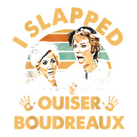 I Slapped Ouiser Boudreaux Vintage Unisex Hoodie | Artistshot