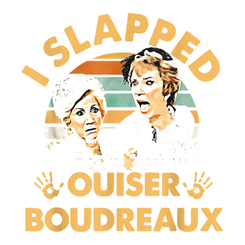 I Slapped Ouiser Boudreaux Vintage Unisex Hoodie | Artistshot