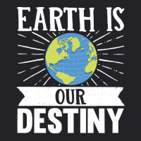 Earth Day T  Shirt Earth Is Our Destiny  Earth Day Climate Change T  S Youth Tee | Artistshot