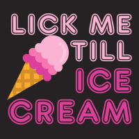 Lick Me Till Ice Cream T  Funny Adult Humor Gift Vintage Cap | Artistshot