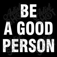 Be A Good Person (white) Cropped Hoodie | Artistshot