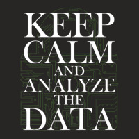 Data Analyst Keep Calm And Analyze Data Scientist Analytics Ladies Fitted T-shirt | Artistshot