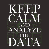 Data Analyst Keep Calm And Analyze Data Scientist Analytics Racerback Tank | Artistshot