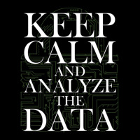 Data Analyst Keep Calm And Analyze Data Scientist Analytics Maternity Scoop Neck T-shirt | Artistshot