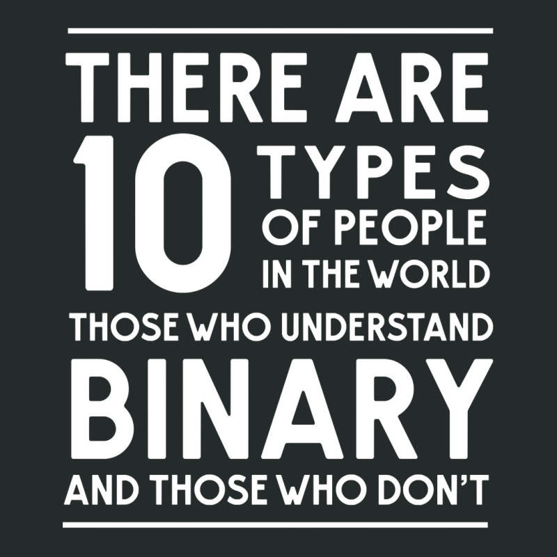 Those Who Understand Binary And Those Who Don't Women's Triblend Scoop T-shirt by AngelaMaria | Artistshot