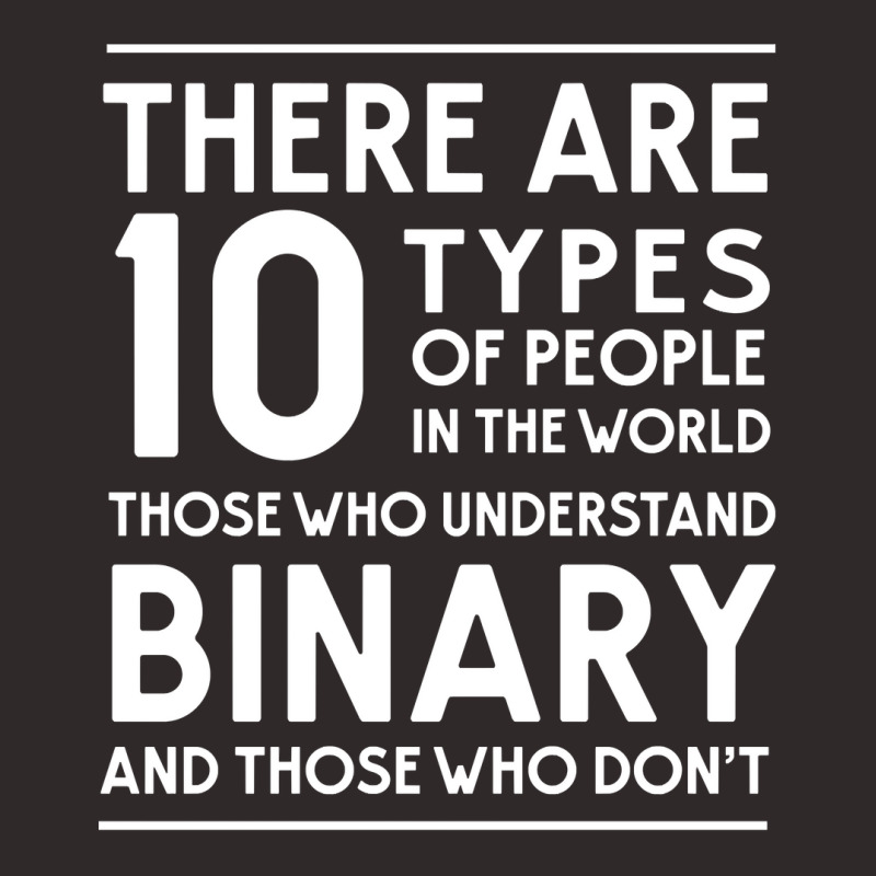 Those Who Understand Binary And Those Who Don't Racerback Tank by AngelaMaria | Artistshot