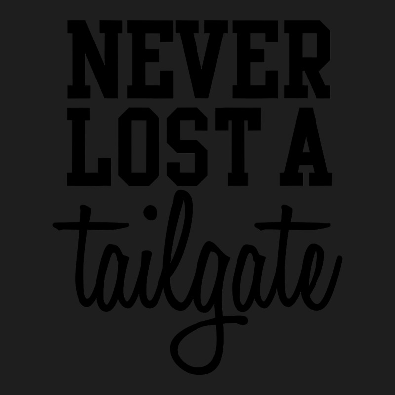 Never Lost A Tailgate Football Party Classic T-shirt by cm-arts | Artistshot