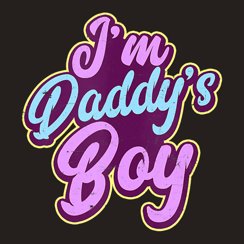 Gay Daddy Design I'm Daddys Boy Gift Tank Top | Artistshot