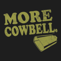 Saturday Night Live More Cowbell Classic T-shirt | Artistshot