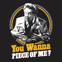 You Wanna Piece Of Me T-shirt | Artistshot