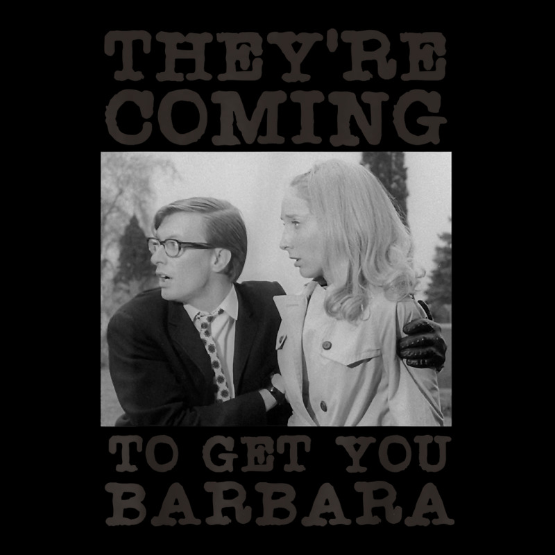 They_re Coming To Get You Barbara,zombie The Living Dead New Year Long Sleeve Shirts by LilaFrancine | Artistshot