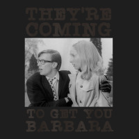 They_re Coming To Get You Barbara,zombie The Living Dead New Year Classic T-shirt | Artistshot