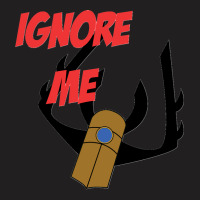 Ignore Me Grand Galactic Inquisitor T-shirt | Artistshot