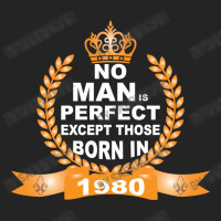 No Man Is Perfect Except Those Born In 1980 3/4 Sleeve Shirt | Artistshot