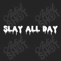 Slay All Day,slay All Day Unisex Hoodie | Artistshot