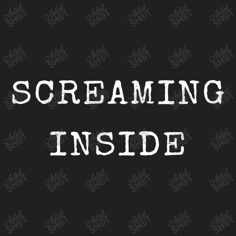 Screaming Inside,screaming Inside T-Shirt by creepysatan | Artistshot