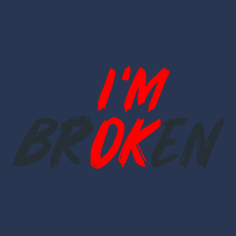 I'm Ok I'm Broken Invisible Illness Men Women Mental Aware Ladies Denim Jacket by cm-arts | Artistshot