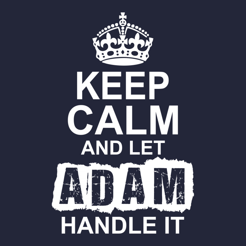 Keep Calm And Let Adam Handle It Ladies Polo Shirt by tshiart | Artistshot