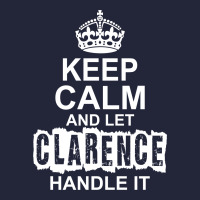 Keep Calm And Let Clarence Handle It Ladies Polo Shirt | Artistshot