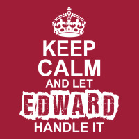 Keep Calm And Let Edward Handle It Ladies Polo Shirt | Artistshot