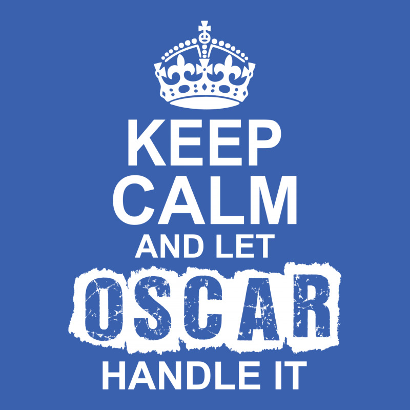 Keep Calm And Let Oscar Handle It Ladies Polo Shirt by tshiart | Artistshot