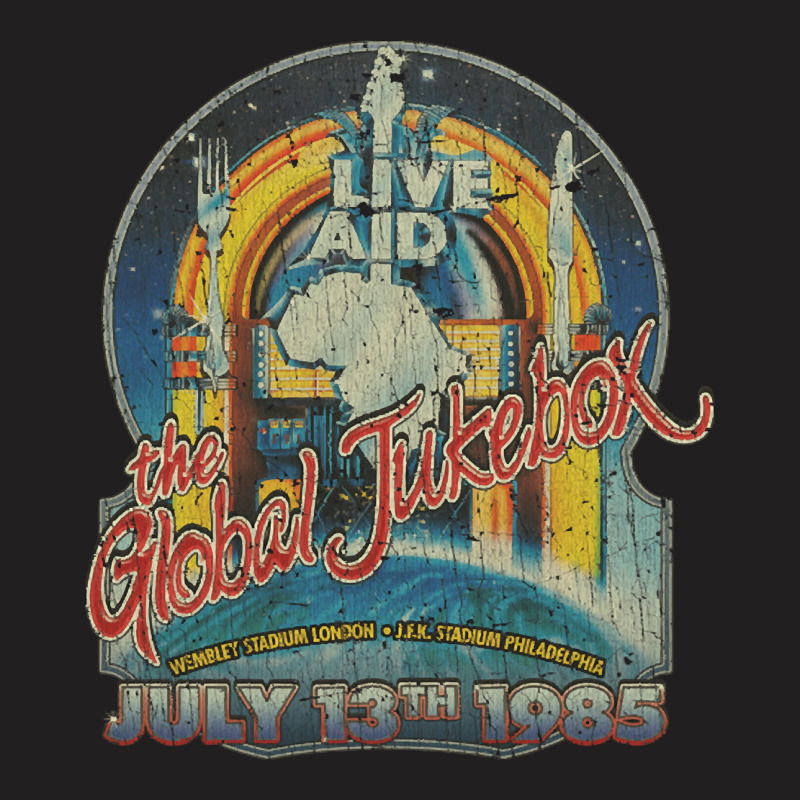 Live Aid Global Jukebox, Live Aid Global Jukebox Vintage, Live Aid Glo T-Shirt by SHPOPO12 | Artistshot