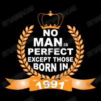 No Man Is Perfect Except Those Born In 1990 V-neck Tee | Artistshot