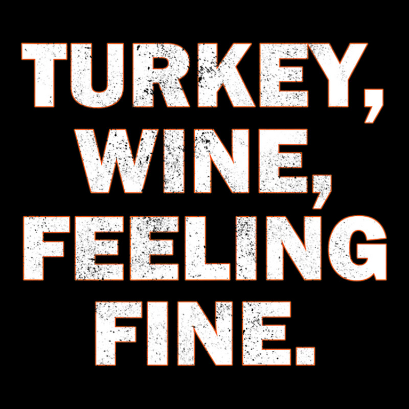 Turkey Wine Feeling Fine Funny Thanksgiving Drinking Adjustable Cap | Artistshot