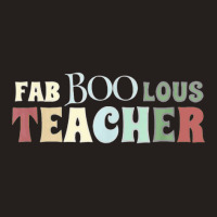 Faboolous Teacher Funny Teacher Halloween Tank Top | Artistshot