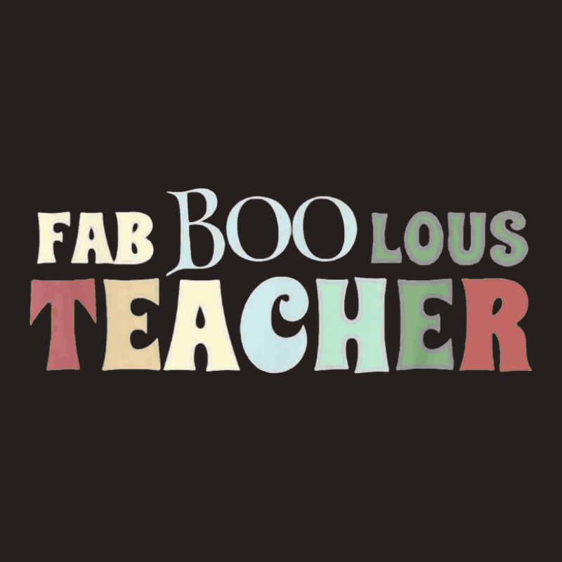 Faboolous Teacher Funny Teacher Halloween Tank Top | Artistshot