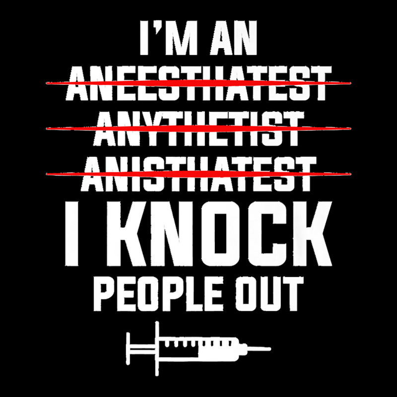 I'm An I Knock People Out For An Anesthesiologist Premium Adjustable Cap | Artistshot