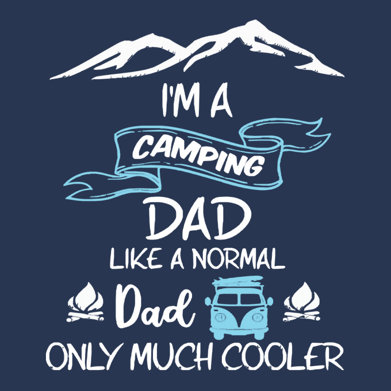 Im A Camping Dad Like Normal Much T  Shirt I'm A Camping Dad Like Norm Ladies Denim Jacket by endercovet | Artistshot