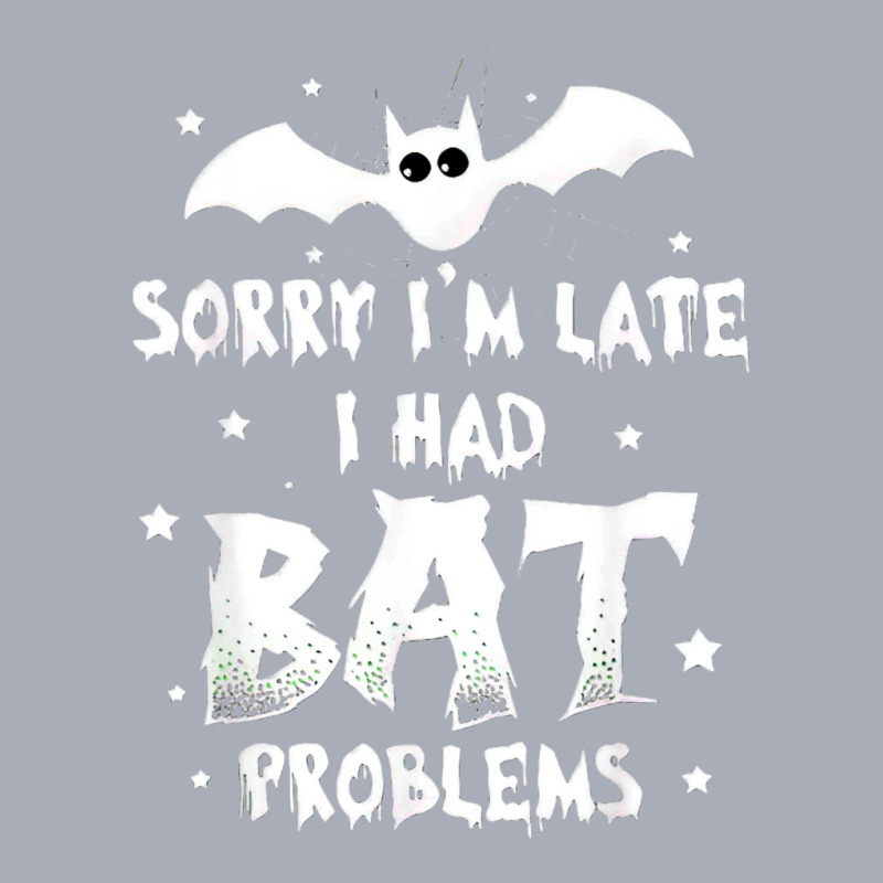 Funny Im Late For Bat Problems Horror Halloween Vampire Bat Tank Dress by Newshirt | Artistshot