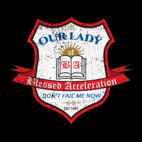 Our Lady Of Blessed Acceleration, Our Lady, Blessed Acceleration, Our  Kids Cap | Artistshot