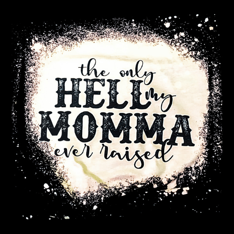 The Only Hell My Momma, The Only Hell My Momma Vintage, The Only Hell Unisex Jogger | Artistshot