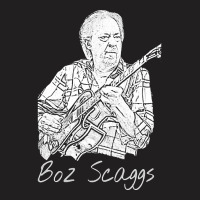 Boz Scaggs, The Boz Scaggs, Boz Scaggs Art, Boz Scaggs Vintage, Boz Sc T-shirt | Artistshot