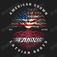 American Grown Latvian Roots Latvia Flag Classic T-shirt | Artistshot