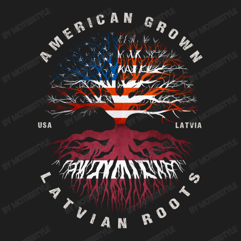 American Grown Latvian Roots Latvia Flag Classic T-shirt | Artistshot