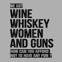 Wine Whiskey Women And Guns Ladies Fitted T-shirt | Artistshot