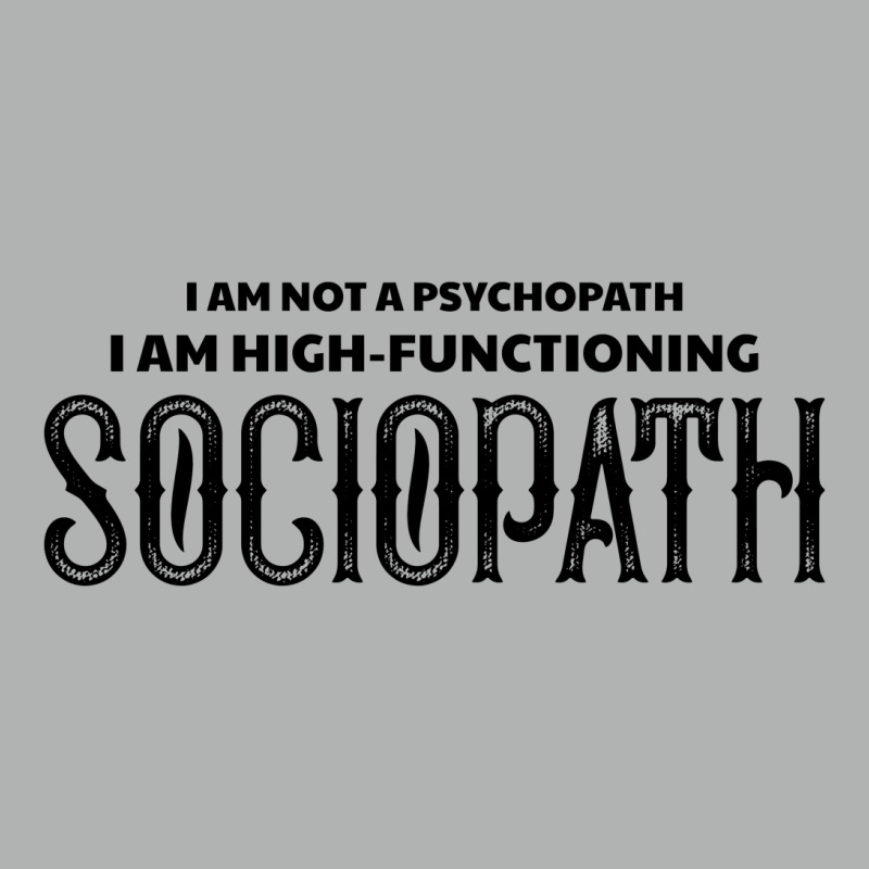 High Functioning Sociopath Zipper Hoodie by tshiart | Artistshot