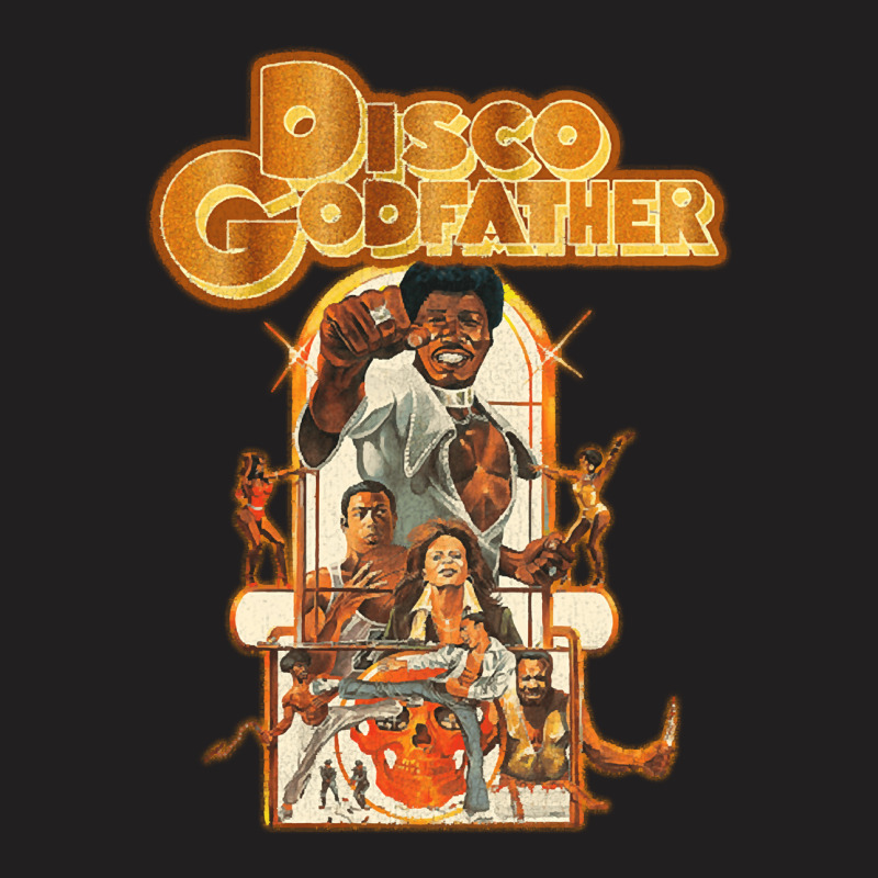 Disco Godfather, The Disco Godfather, Disco Godfather Art, Disco Godfa T-shirt | Artistshot