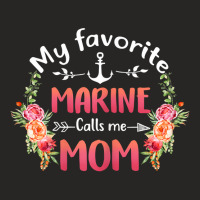 Womens My Favorite Marine Calls Me Mom Flower Military Mother_s Day Ladies Fitted T-shirt | Artistshot